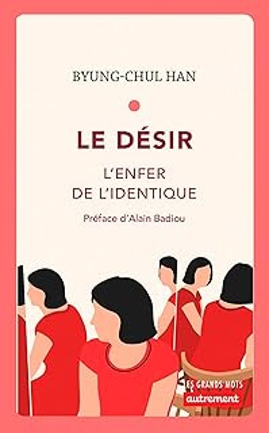 Le Désir: L Enfer De L Identique