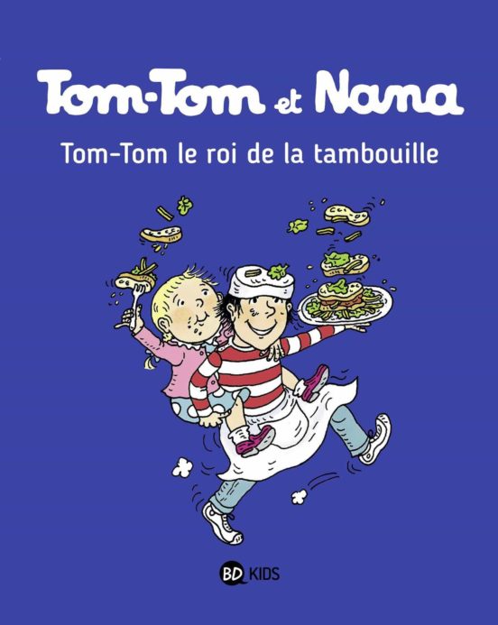Tom-Tom et Nana Volume 03 Tom-Tom le Roi de la Tambouille