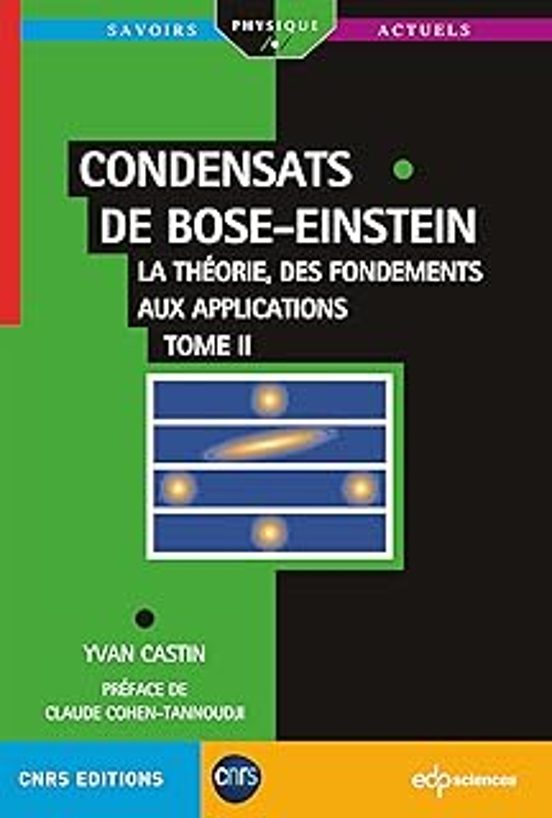 Condensats De Bose-einstein: La Théorie Des Fondements Aux Application