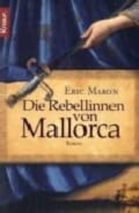Die Rebellinnen Von Mallorca