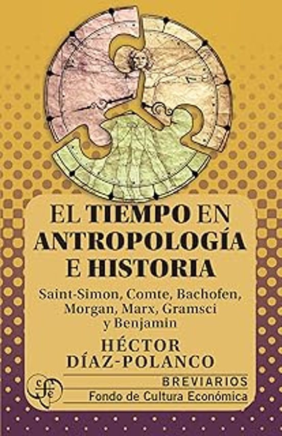 El Tiempo En Antropologia E Historia. Saint-simon Comte Bachofe N Morg