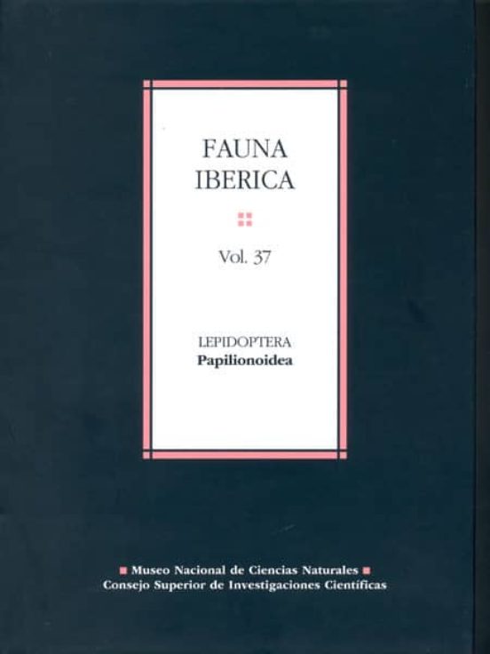Fauna Iberica Vol. 37: Lepidoptera. Papilionoidea