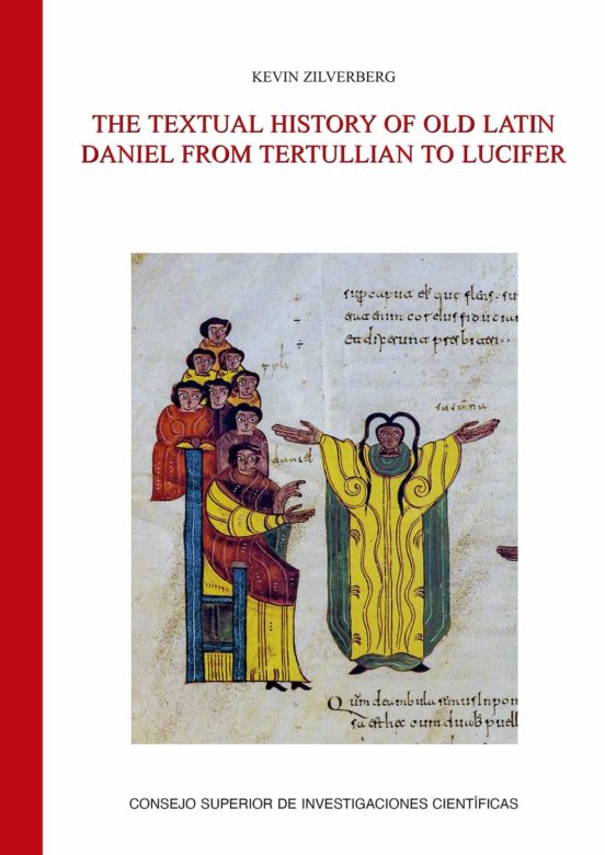 The Textual History Of Old Latin Daniel From Tertullian To Lucifer