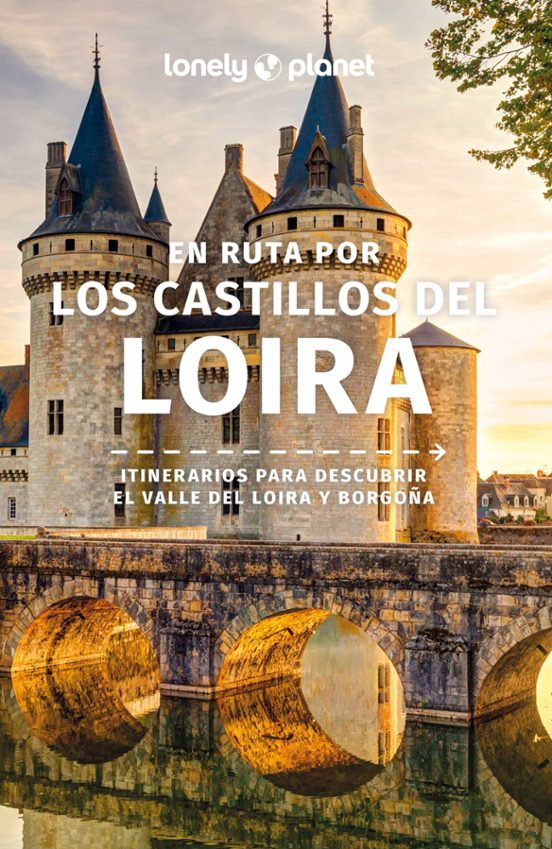 En Ruta Por Los Castillos Del Loira 2025