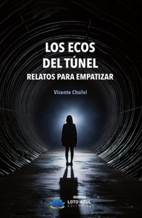 Los Ecos Del Tunel