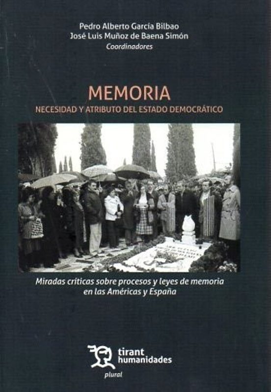 Memoria. Necesidad Y Atributo Del Estado Democrático