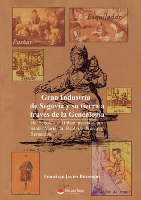 Gran Industria de Segovia y su tierra a través de la genealogía