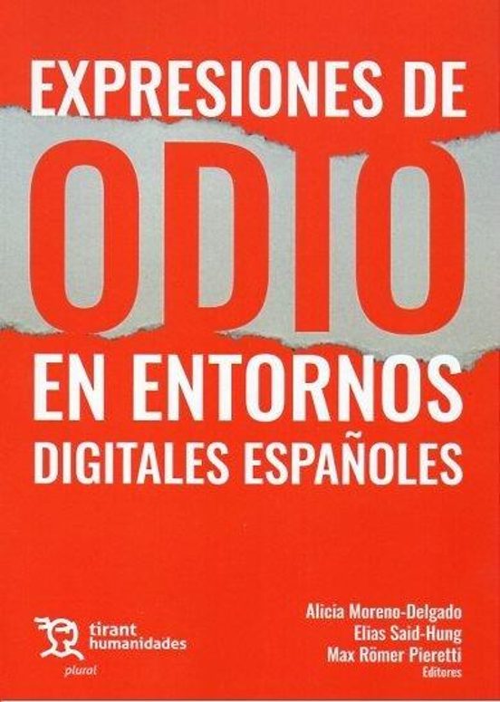 Expresiones De Odio En Entornos Digitales Españoles