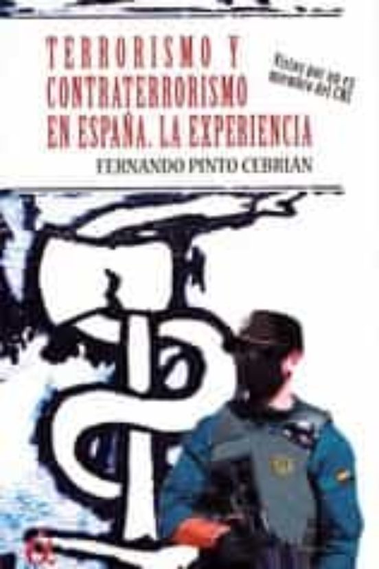 Terrorismo Y Contraterrorismo En España. La Experiencia