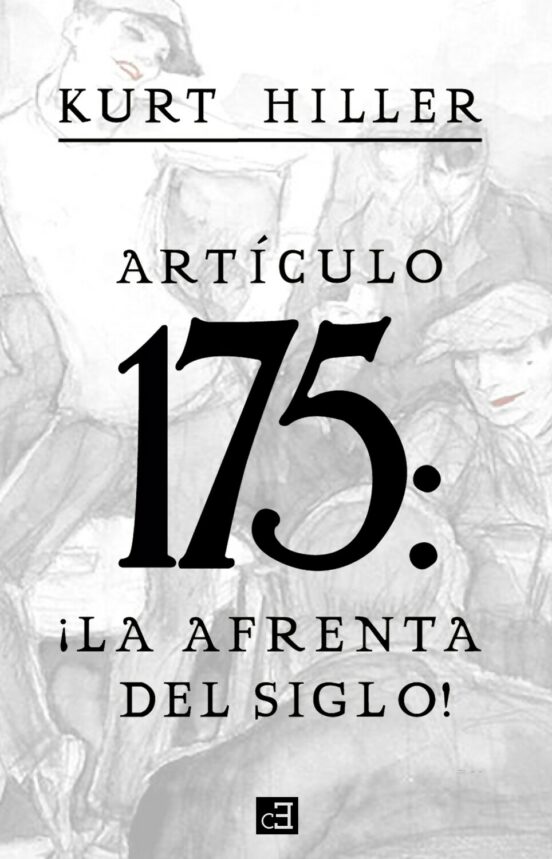 Articulo 175: ¡la Afrenta Del Siglo!