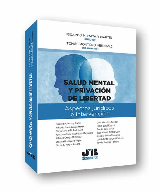 Salud Mental Y Privación De Libertad. Aspectos Jurídicos E Intervenció