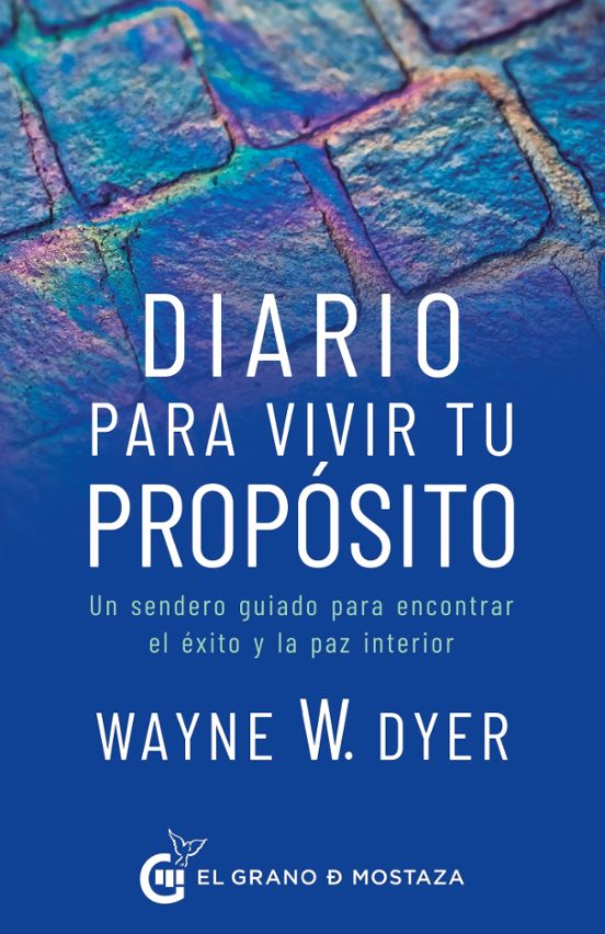 Diario Para Vivir Tu Propósito