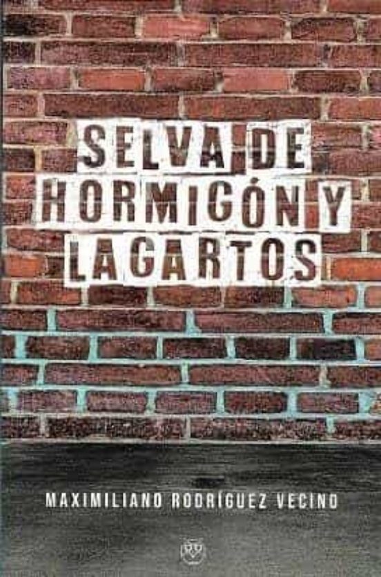 Selva De Hormigón Y Lagartos