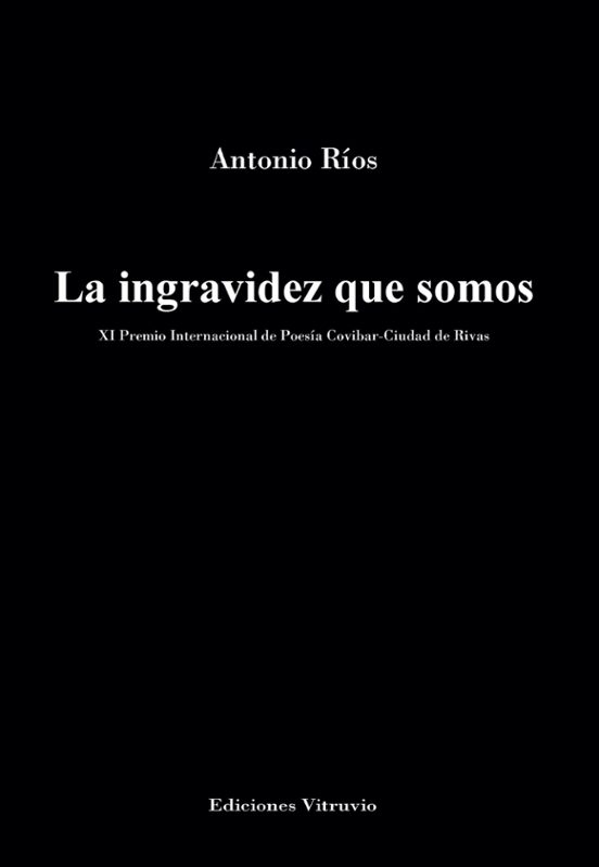 La Ingravidez Que Somos