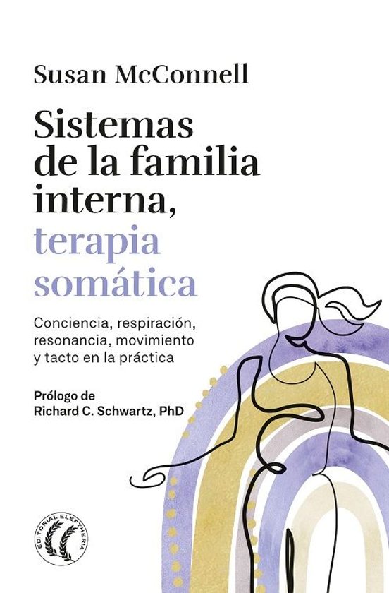 Sistemas De Familia Interna. Terapia Somática