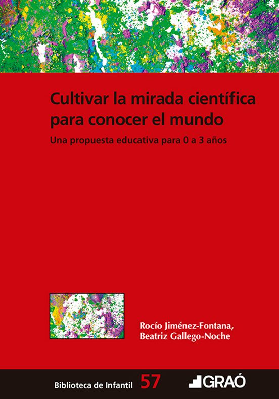 Cultivar La Mirada Científica Para Conocer El Mundo