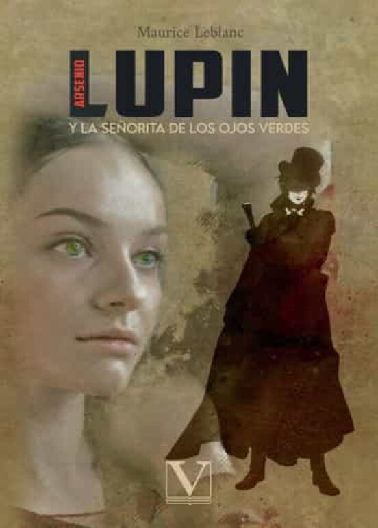 Arsenio Lupin Y La Señorita De Los Ojos Verdes