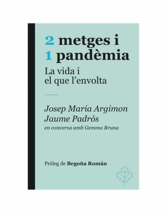 2 Metges I 1 Pandèmia