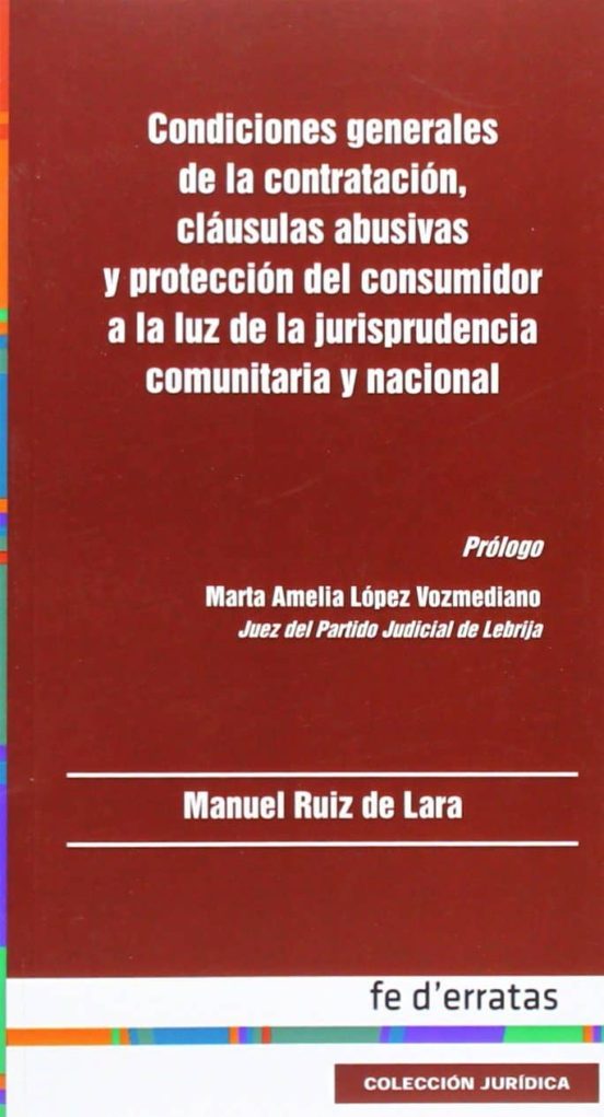 Condiciones Generales De La Contratacion Clausulas Abusivas Y Pr Otecc
