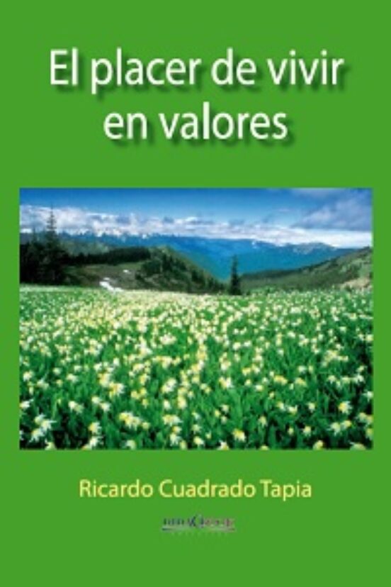 El Placer De Vivir En Valores