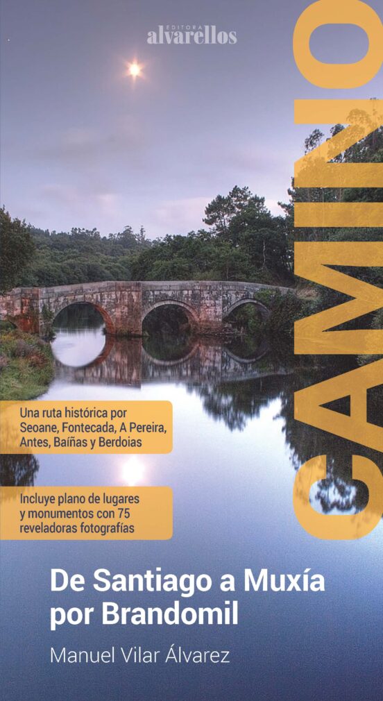 Camino De Santiago. A Muxia Por Brandomil