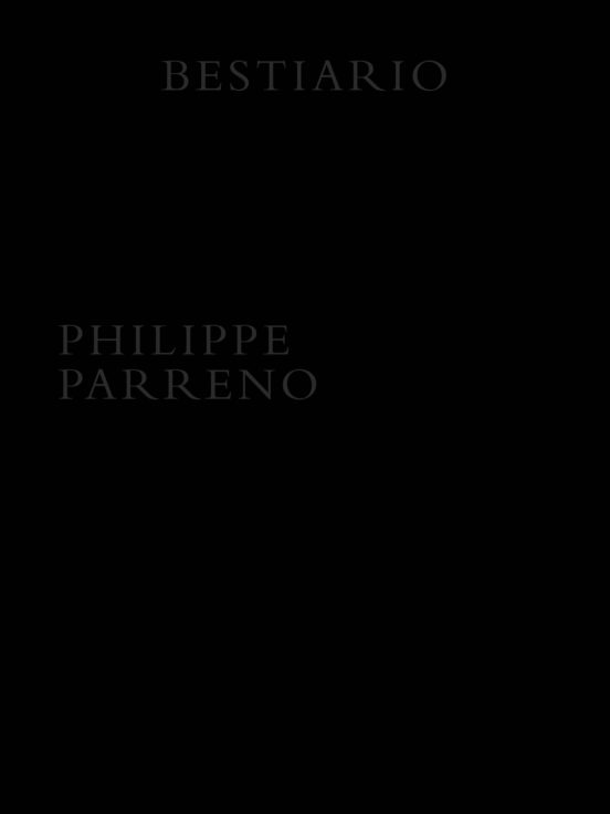 Bestiario: Cuaderno De Artista Philippe Parreno