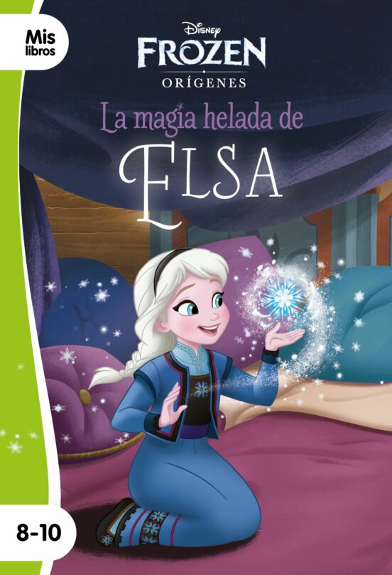 Frozen. La Magia Helada De Elsa