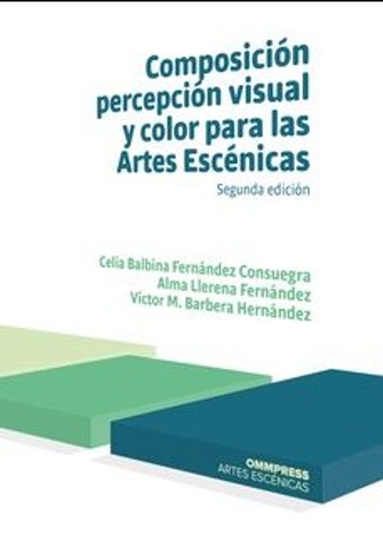 Composición Percepción Visual Y Color Para Las Artes Escénicas 2 019