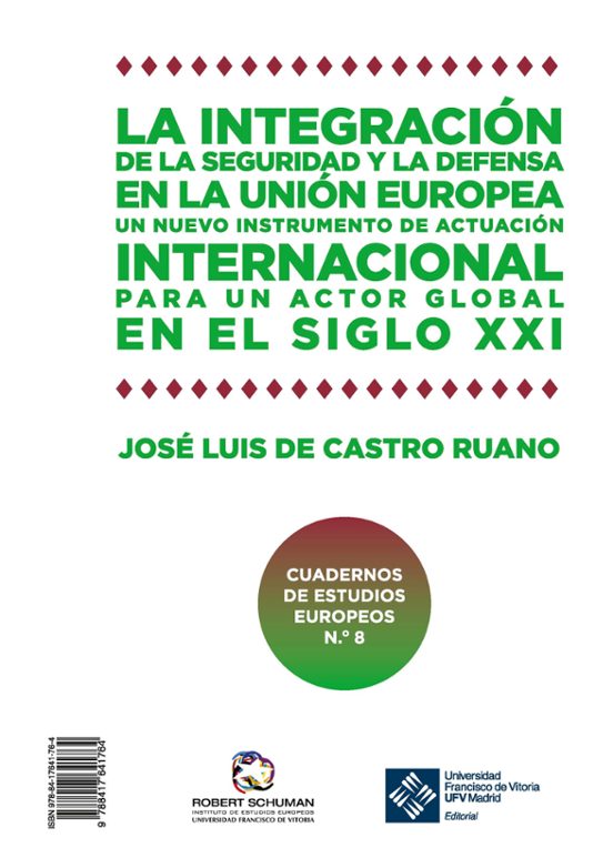 La Integracion De La Seguridad Y La Defensa En La Union Europea: Un Nu