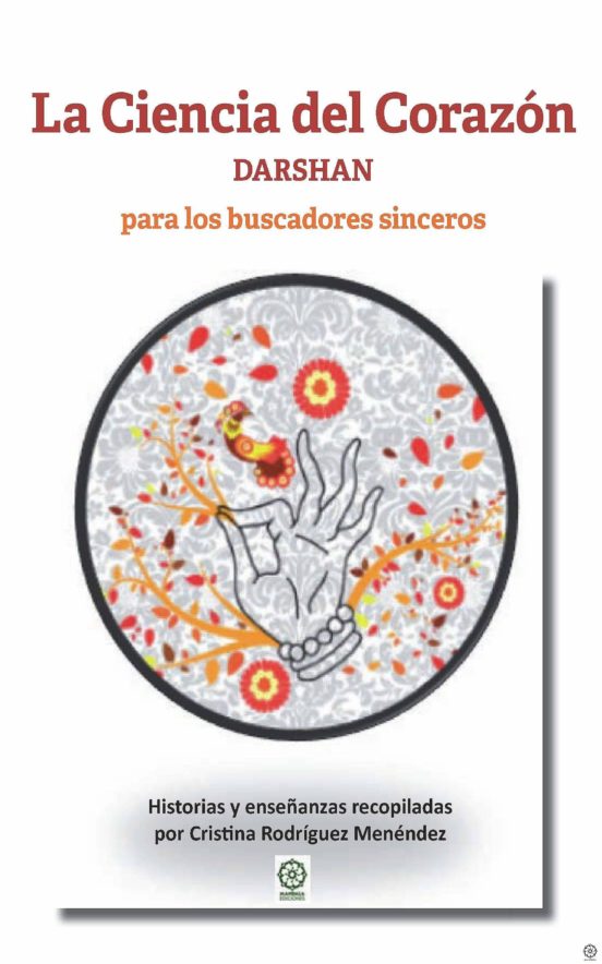 La Ciencia Del Corazon. Darshan: Para Los Buscadores Sinceros
