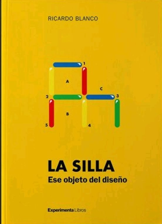 La Silla. Ese Objeto De Diseño