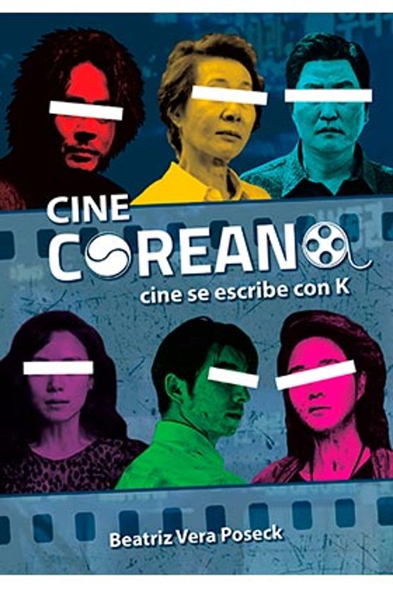 Cine Coreano: Cine Se Escribe Con K
