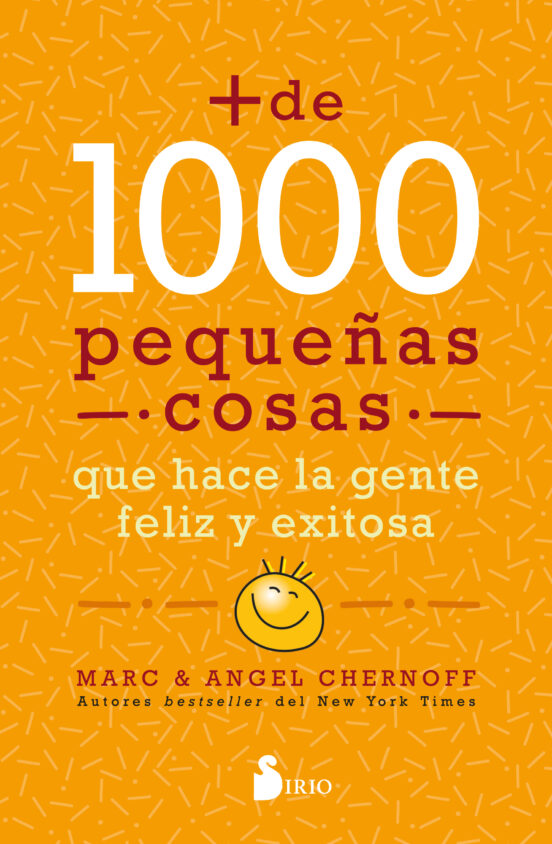 Mas De 1000 Pequeñas Cosas Que Hace La Gente Feliz Y Exitosa