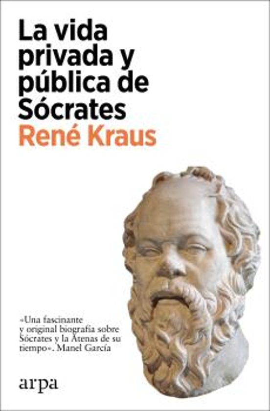 La Vida Privada Y Pública De Sócrates