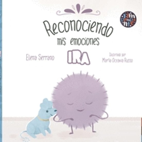 Reconociendo mis emociones. Ira