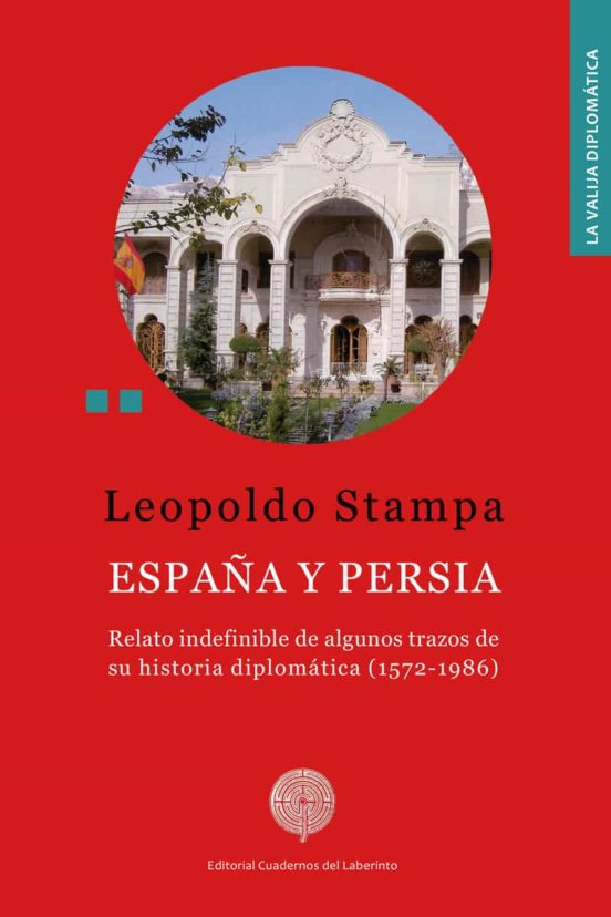 España Y Persia: Relato Indefinible De Algunos Trazos De Su Historia D