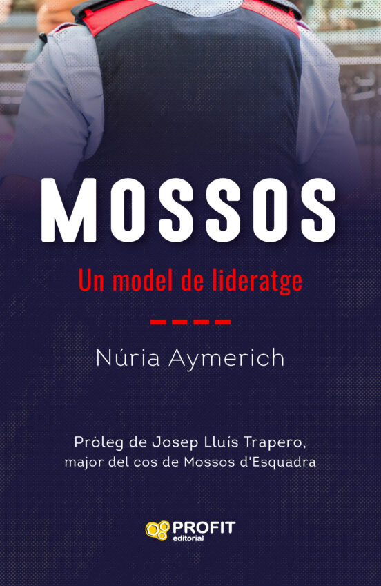 Mossos. Un Model De Lideratge