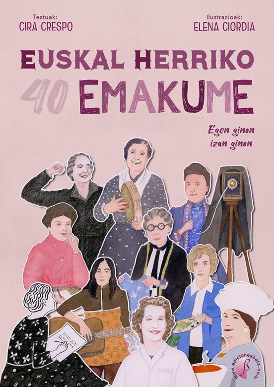 Euskal Herriko 40 Emakume: Egon Ginen Izan Ginen