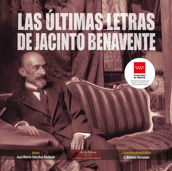 Las Últimas Letras De Jacinto Benavente