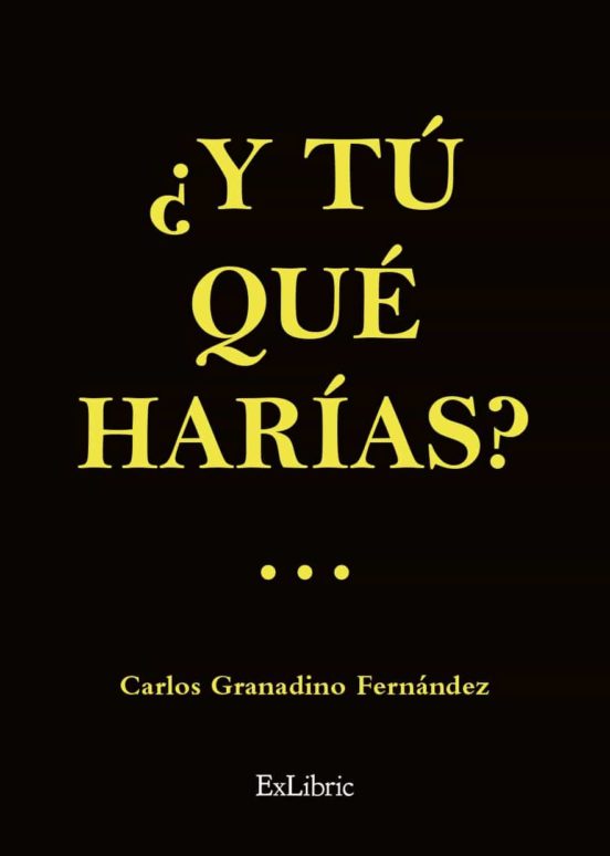 ¿y Tu Que Harias?