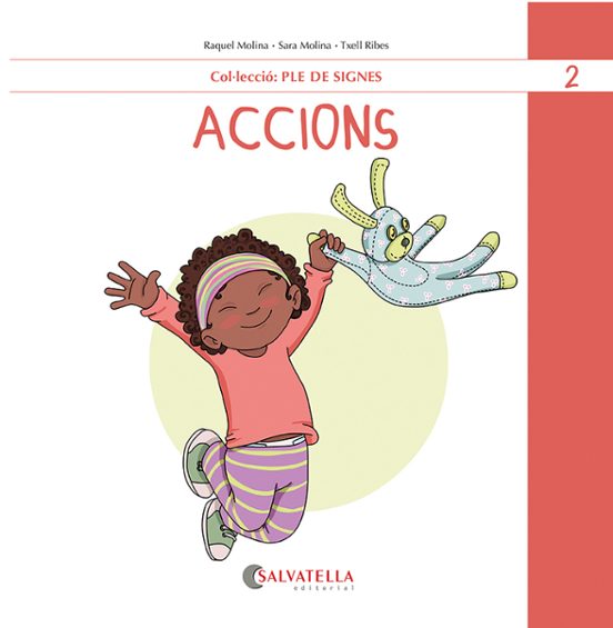 Ple De Signes 2: Accions