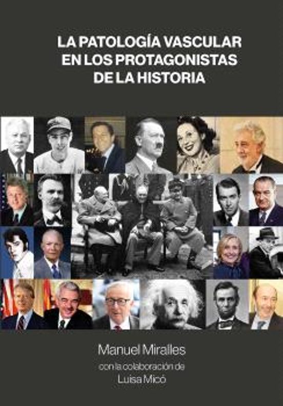 La Patología Vascular En Los Protagonistas De La Historia