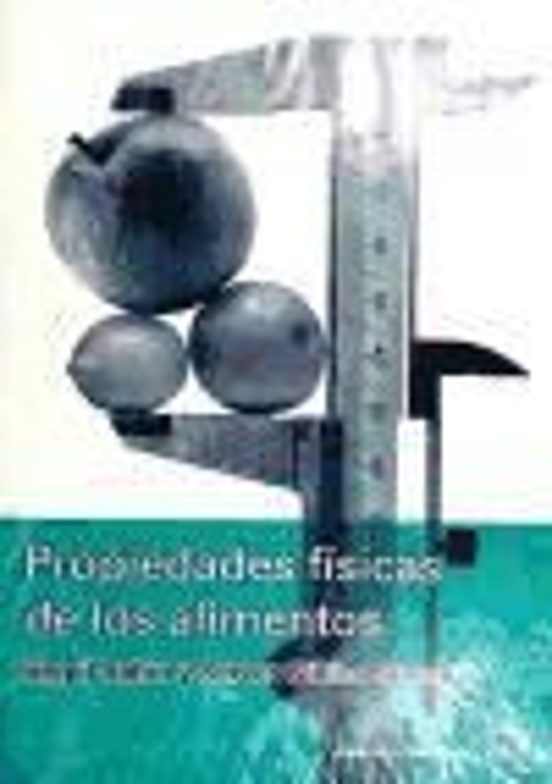 Propiedades Físicas De Los Alimentos