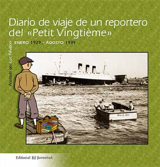 Diario De Viaje De Un Reportero Del Petit Vingtieme