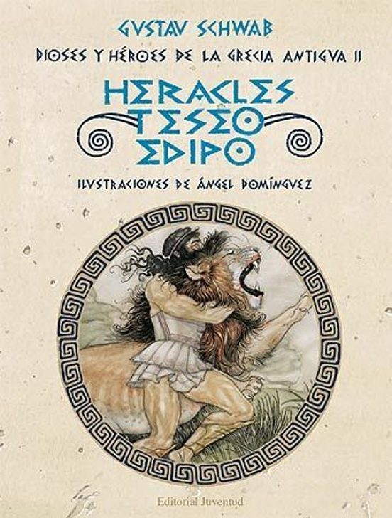 Dioses Y Heroes De La Grecia Antigua Ii: Heracles Teseo Y Edipo