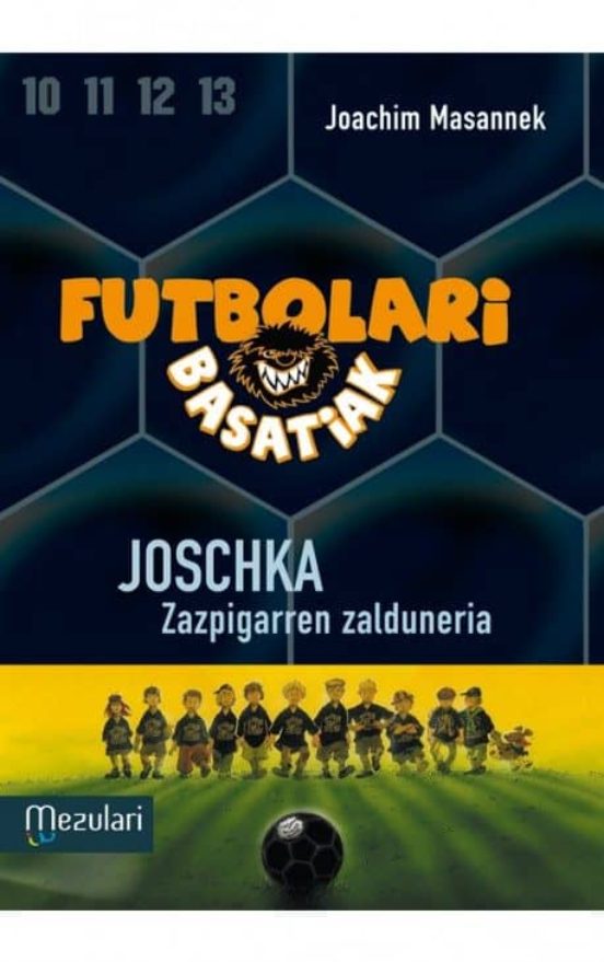 Futbolari Basatiak 9: Joschka Zazpigarren Zalduneria