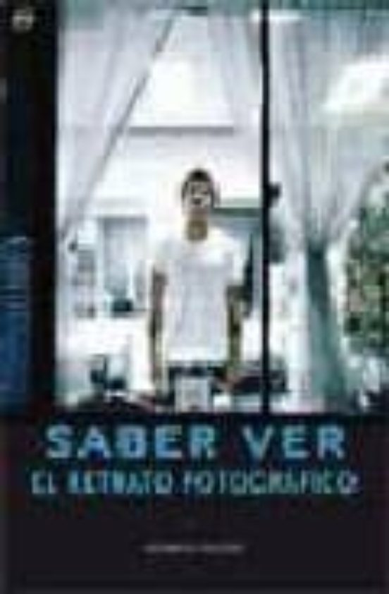 Saber Ver El Retrato Fotografico