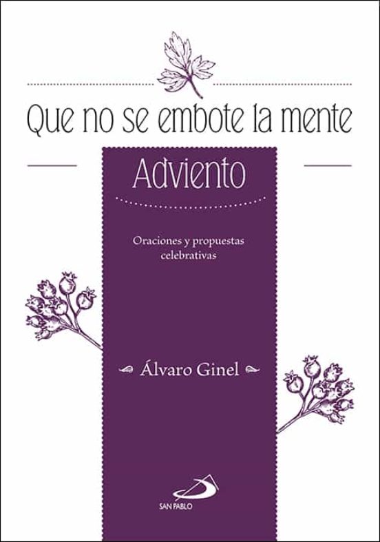 Que No Se Embote La Mente: Adviento