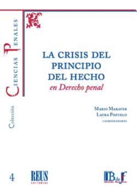 La Crisis Del Principio Del Hecho En Derecho Penal