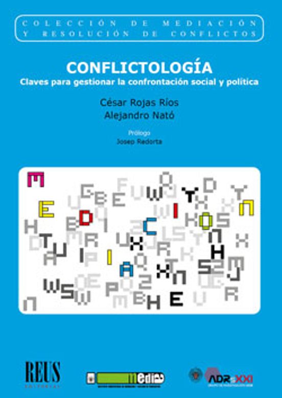 Conflictología. Claves Para Gestionar La Confrontación Social Y Política